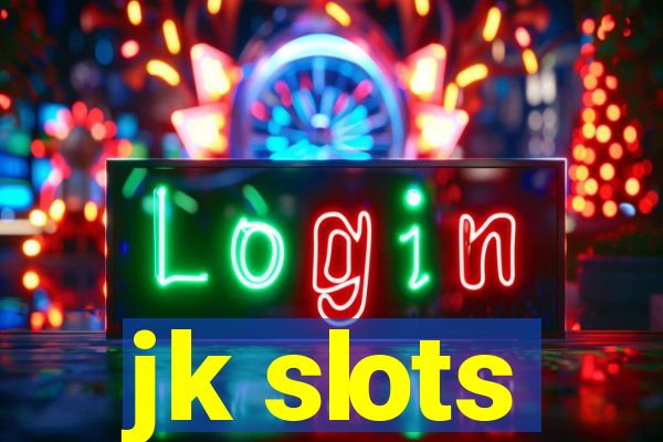 jk slots